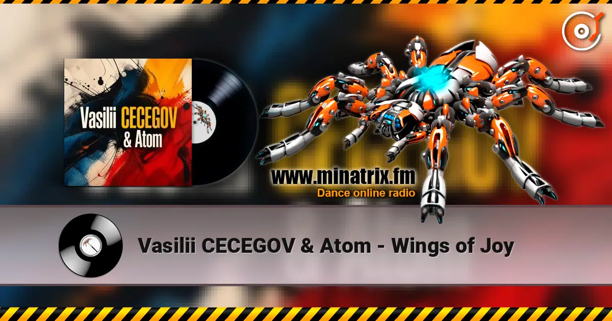 Vasilii CECEGOV & Atom - Wings of Joy online in hoher Qualität hören | Minatrix.FM