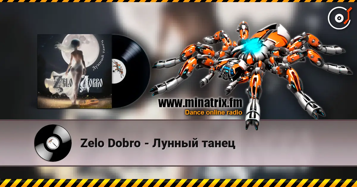 Zelo Dobro - Лунный танец online in hoher Qualität hören | Minatrix.FM