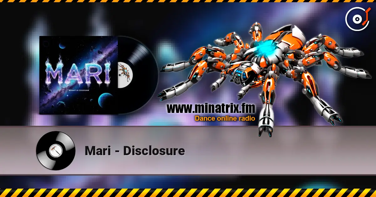 Mari - Disclosure online in hoher Qualität hören | Minatrix.FM