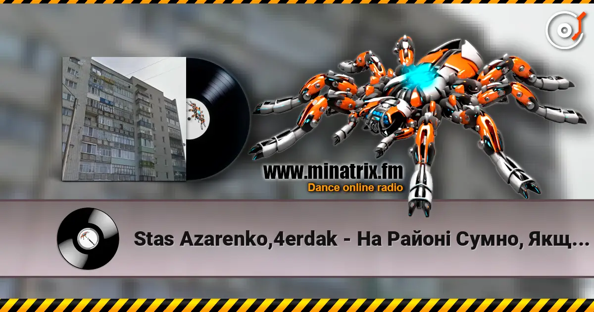 Stas Azarenko,4erdak - На Районі Сумно, Якщо Плаг Не Бере Телефон online in hoher Qualität hören | Minatrix.FM