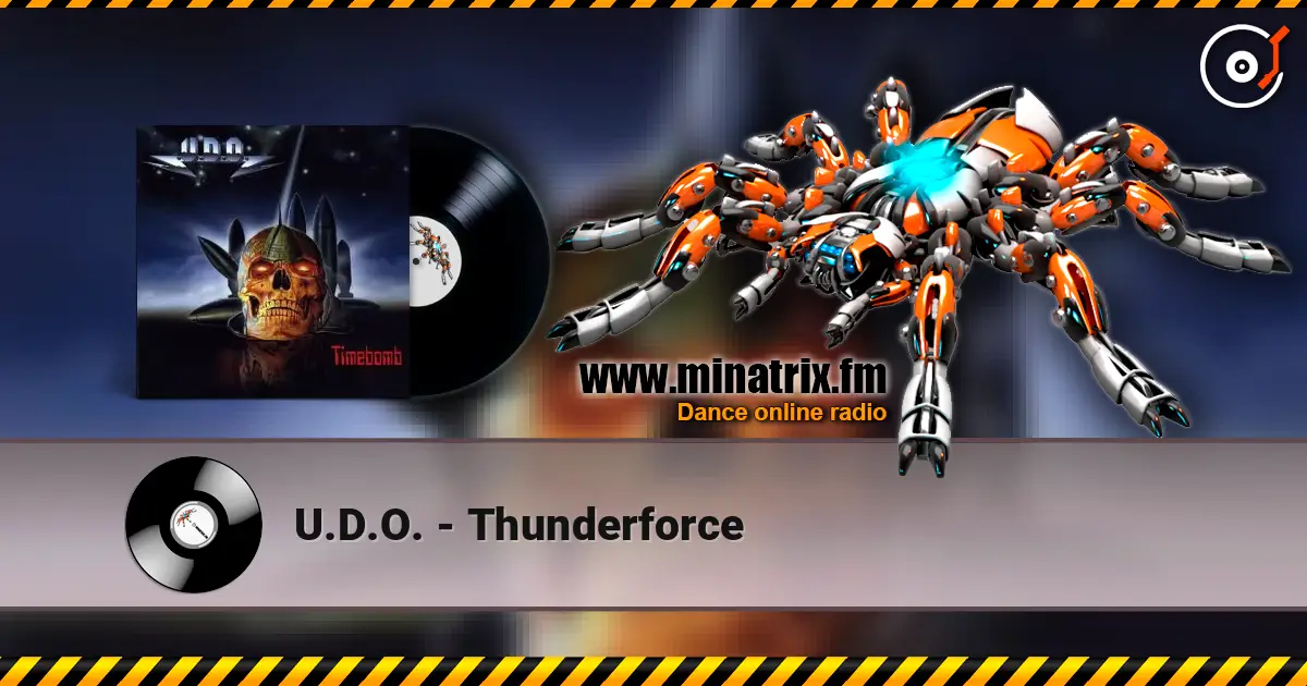 U.D.O. - Thunderforce online in hoher Qualität hören | Minatrix.FM