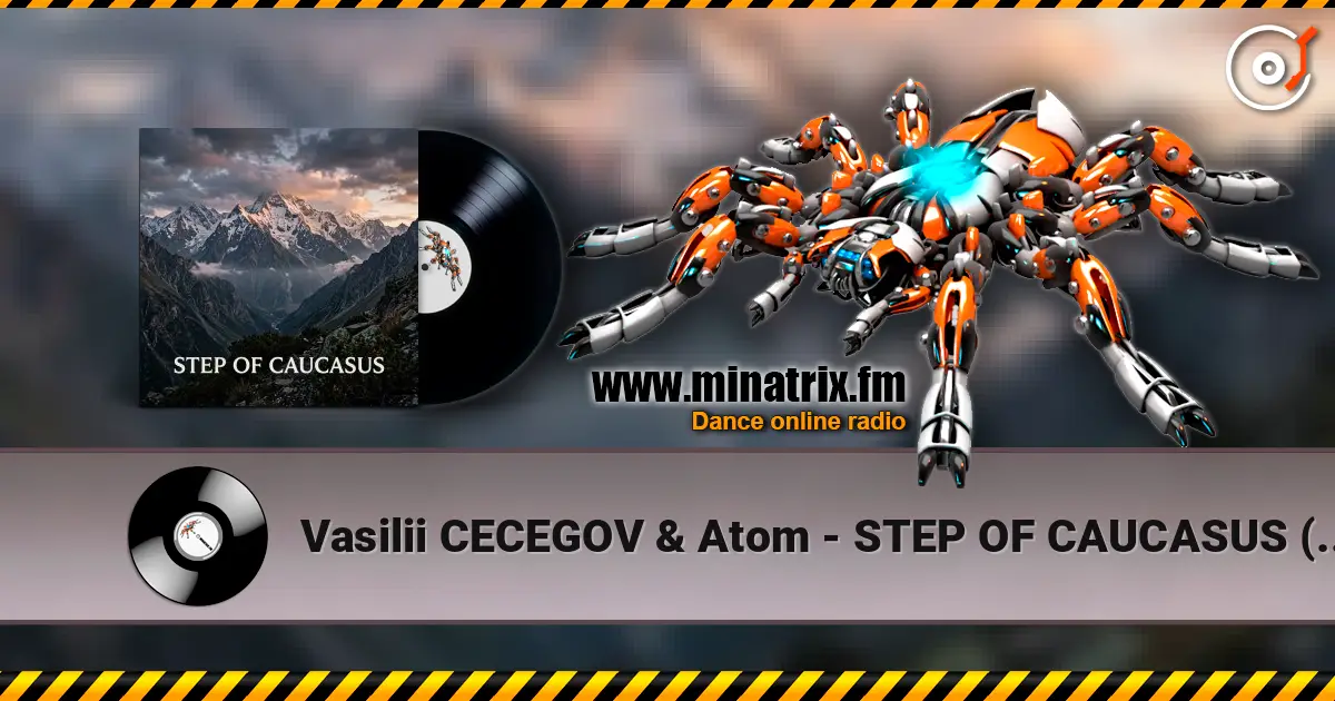 Vasilii CECEGOV & Atom - STEP OF CAUCASUS (caucasian dance) online in hoher Qualität hören | Minatrix.FM