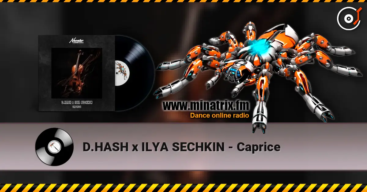 D.HASH x ILYA SECHKIN - Caprice online in hoher Qualität hören | Minatrix.FM