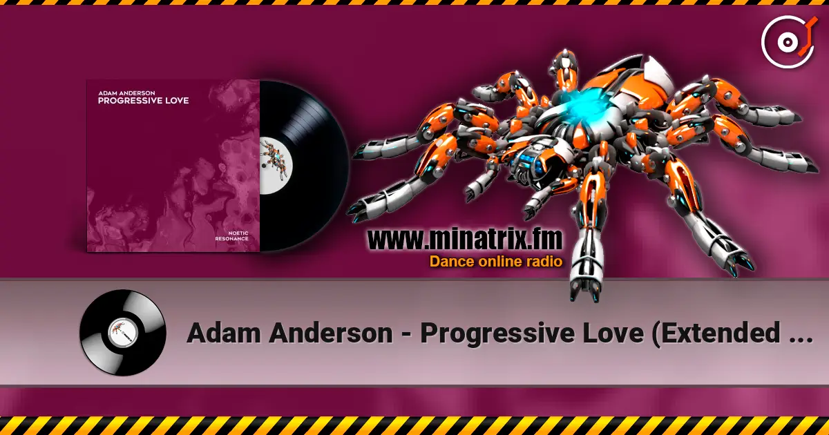 Adam Anderson - Progressive Love (Extended Mix) online in hoher Qualität hören | Minatrix.FM