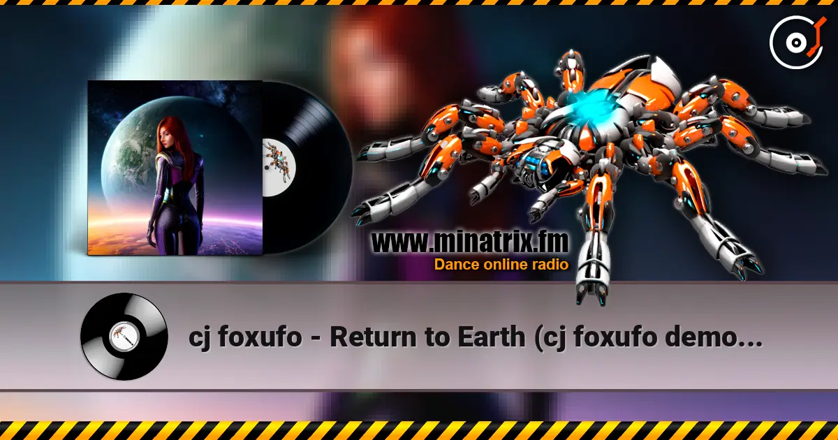 cj foxufo - Return to Earth (cj foxufo demo v.3) online in hoher Qualität hören | Minatrix.FM