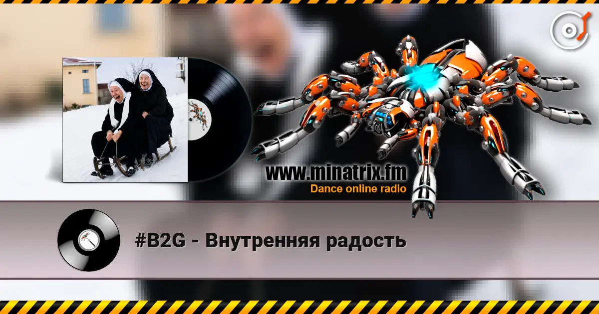 #B2G - Внутренняя радость online in hoher Qualität hören | Minatrix.FM