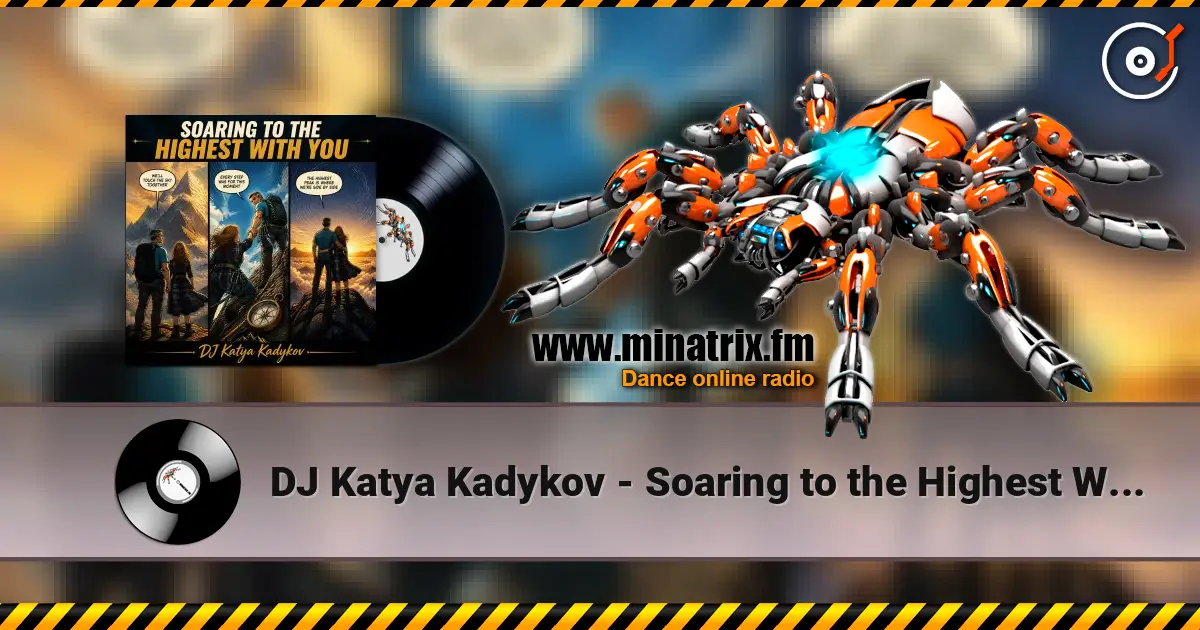 DJ Katya Kadykov - Soaring to the Highest With You online in hoher Qualität hören | Minatrix.FM
