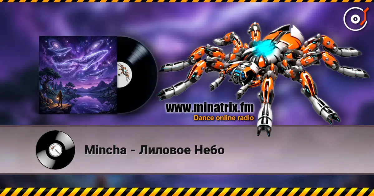 Mincha - Лиловое Небо online in hoher Qualität hören | Minatrix.FM
