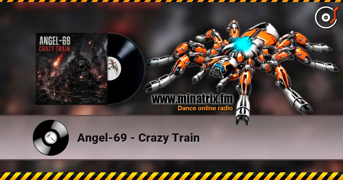 Angel-69 - Crazy Train online in hoher Qualität hören | Minatrix.FM
