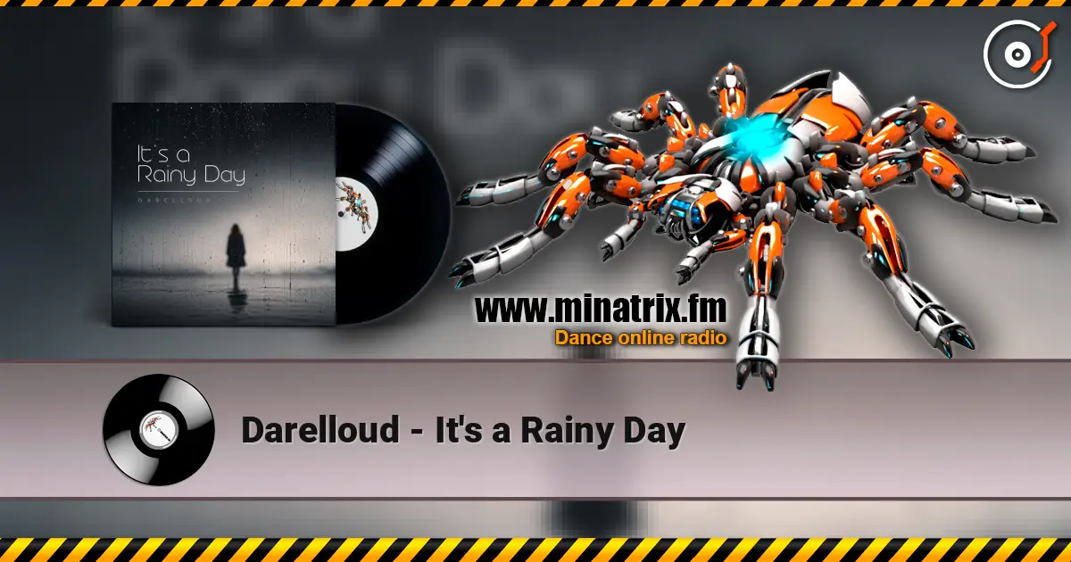 Darelloud - It's a Rainy Day online in hoher Qualität hören | Minatrix.FM