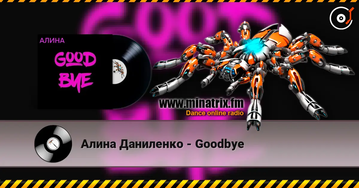 Алина Даниленко - Goodbye online in hoher Qualität hören | Minatrix.FM