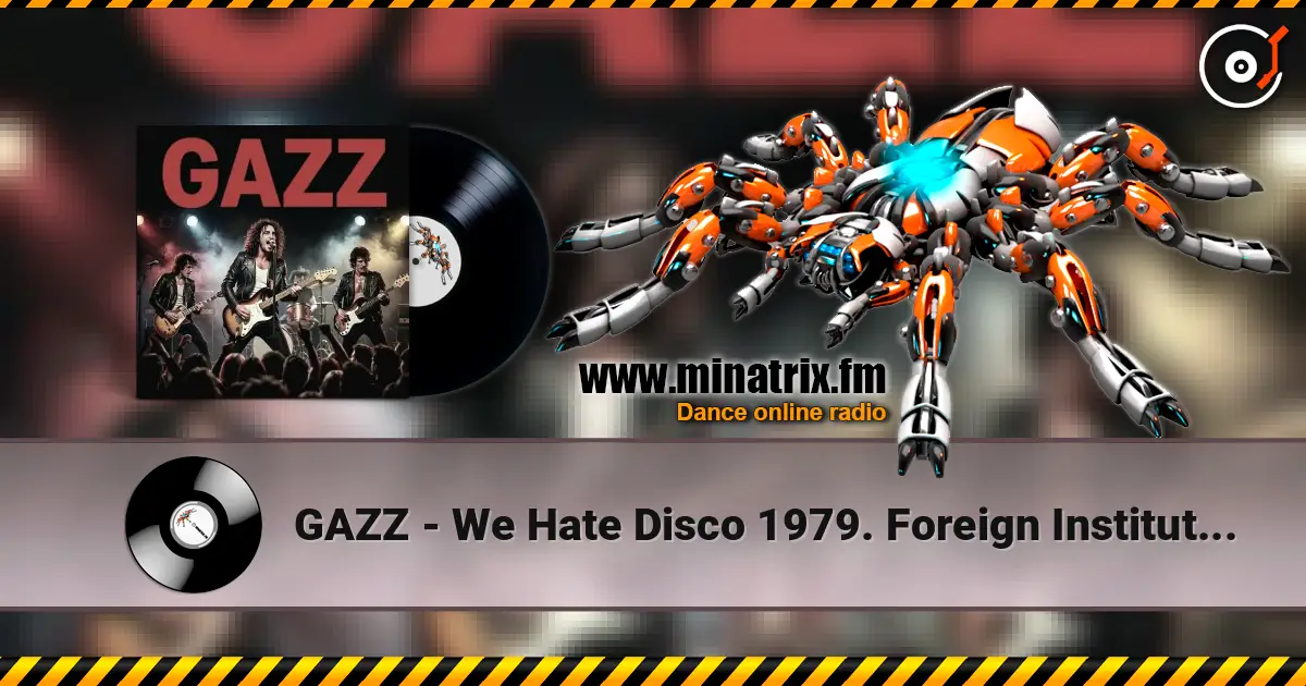 GAZZ - We Hate Disco 1979. Foreign Institute Hall LIVE 1982. Restored & remastered 2026 online in hoher Qualität hören | Minatrix.FM