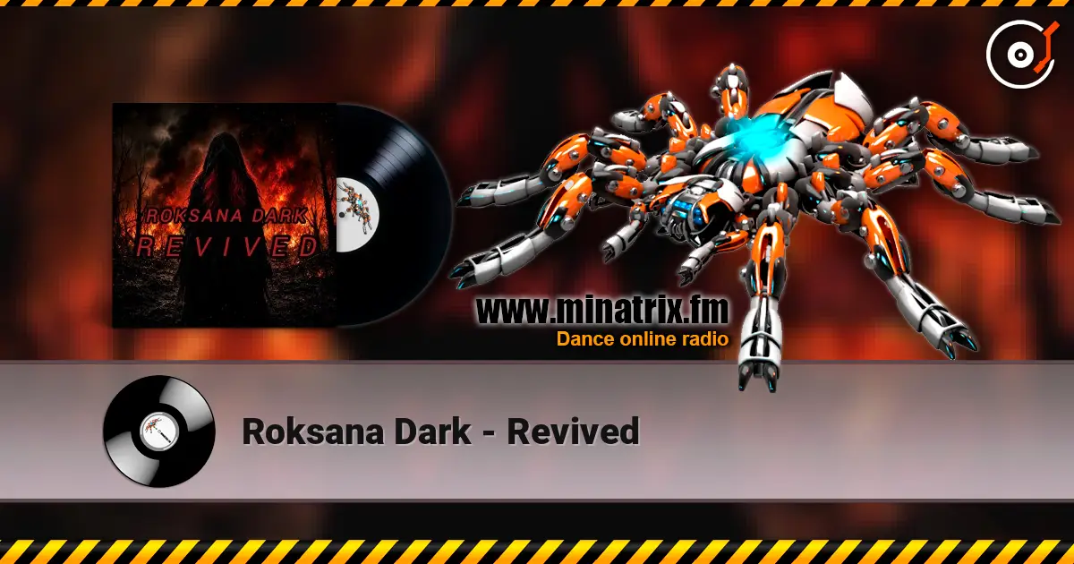 Roksana Dark - Revived online in hoher Qualität hören | Minatrix.FM