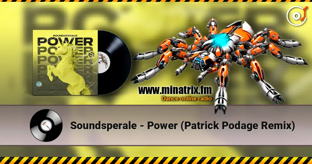 Soundsperale - Power (Patrick Podage Remix) online in hoher Qualität hören | Minatrix.FM