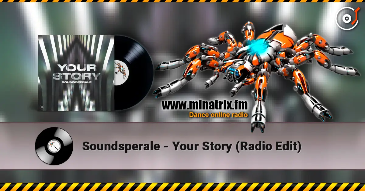 Soundsperale - Your Story (Radio Edit) online in hoher Qualität hören | Minatrix.FM