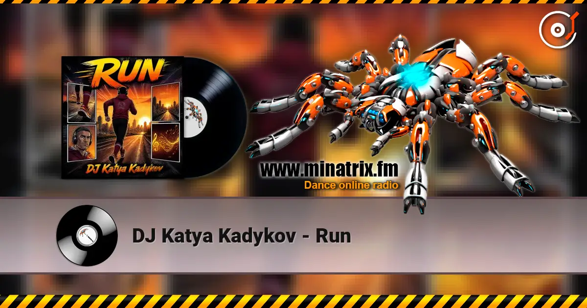 DJ Katya Kadykov - Run online in hoher Qualität hören | Minatrix.FM