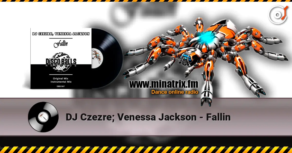 DJ Czezre; Venessa Jackson - Fallin online in hoher Qualität hören | Minatrix.FM