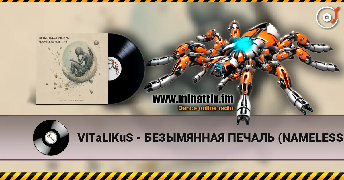 ViTaLiKuS - БЕЗЫМЯННАЯ ПЕЧАЛЬ (NAMELESS SORROW) online in hoher Qualität hören | Minatrix.FM