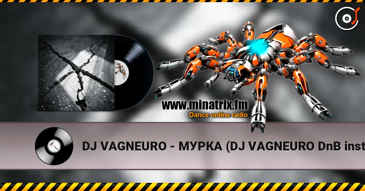DJ VAGNEURO - МУРКА (DJ VAGNEURO DnB instrumental cover 2026) online in hoher Qualität hören | Minatrix.FM