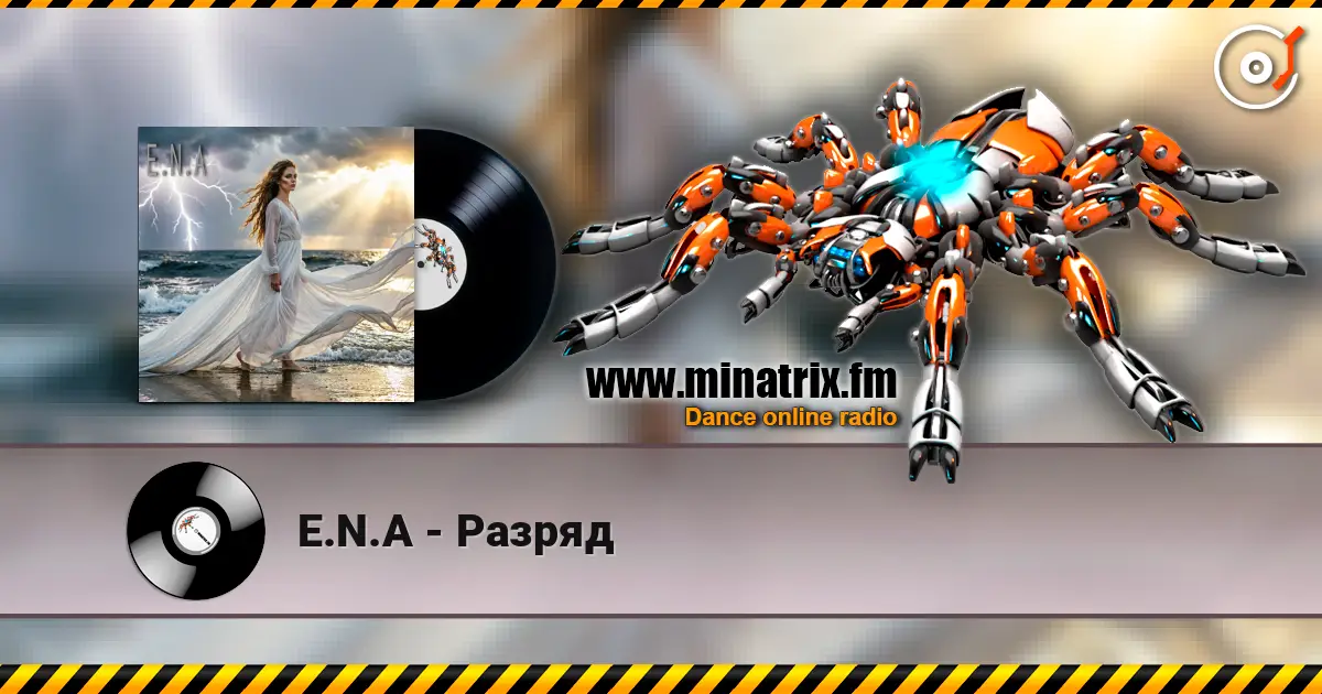 E.N.A - Разряд online in hoher Qualität hören | Minatrix.FM