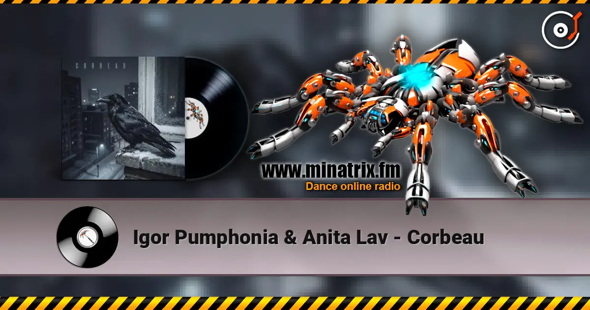 Igor Pumphonia & Anita Lav - Corbeau online in hoher Qualität hören | Minatrix.FM