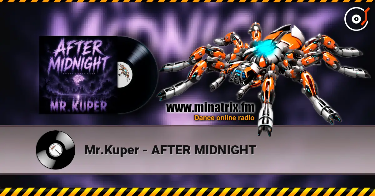 Mr.Kuper - AFTER MIDNIGHT online in hoher Qualität hören | Minatrix.FM