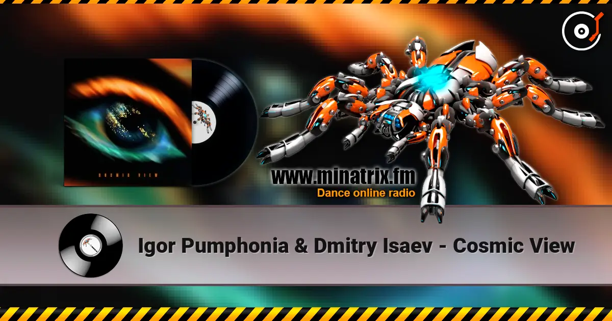 Igor Pumphonia & Dmitry Isaev - Cosmic View online in hoher Qualität hören | Minatrix.FM