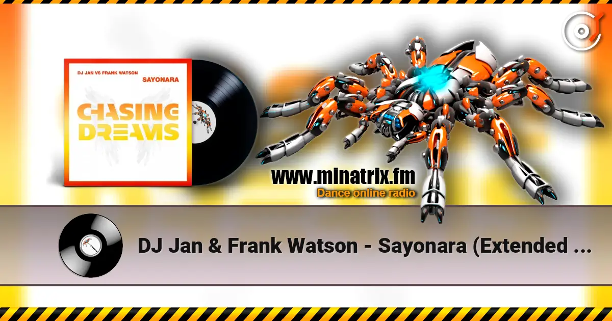 DJ Jan & Frank Watson - Sayonara (Extended Mix) online in hoher Qualität hören | Minatrix.FM