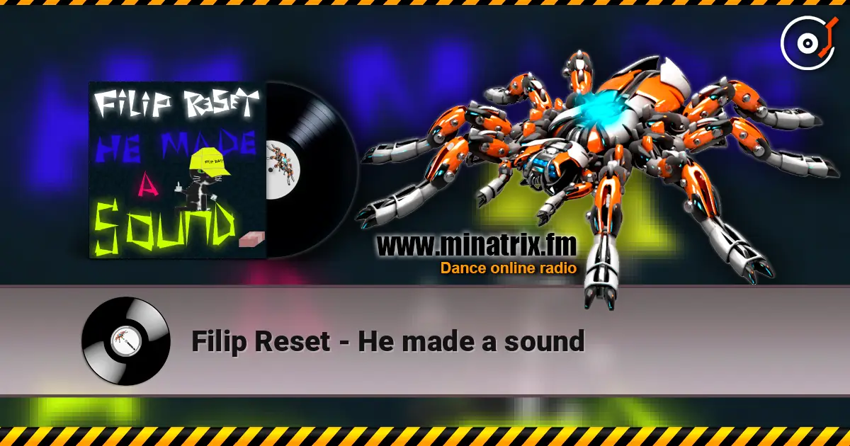 Filip Reset - He made a sound online in hoher Qualität hören | Minatrix.FM