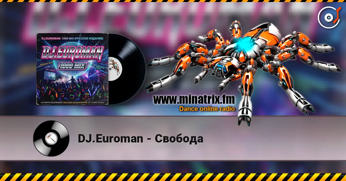 DJ.Euroman - Свобода online in hoher Qualität hören | Minatrix.FM