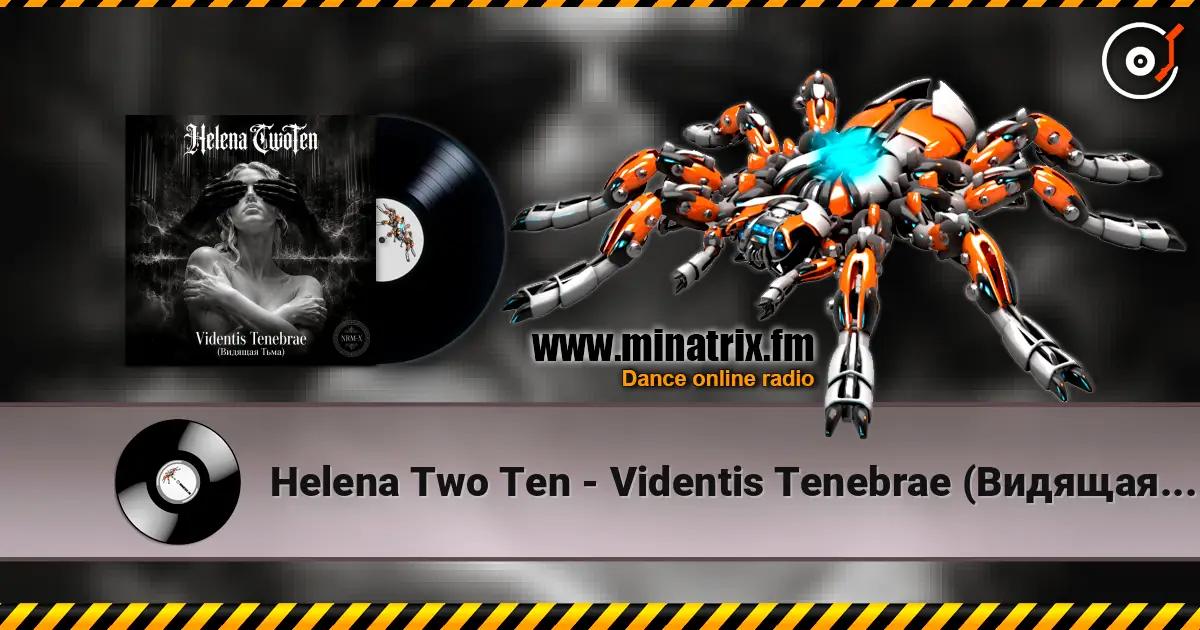 Helena Two Ten - Videntis Tenebrae (Видящая Тьма) online in hoher Qualität hören | Minatrix.FM