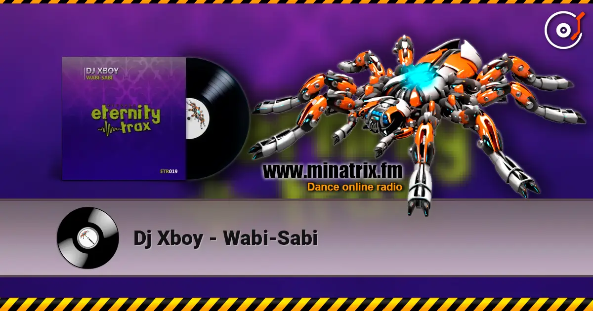 Dj Xboy - Wabi-Sabi online in hoher Qualität hören | Minatrix.FM