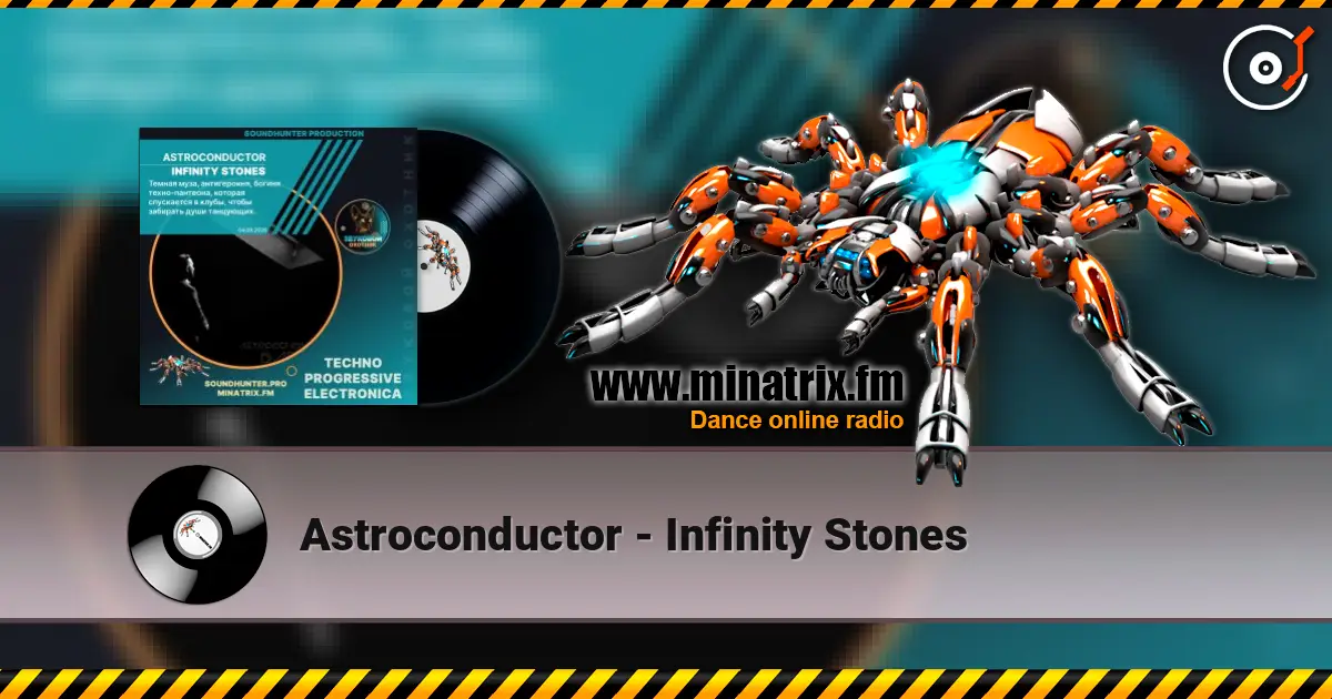 Astroconductor - Infinity Stones online in hoher Qualität hören | Minatrix.FM