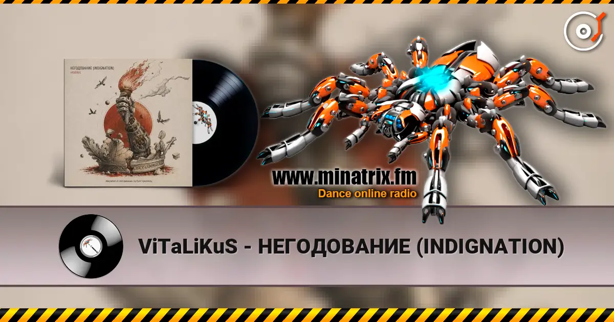 ViTaLiKuS - НЕГОДОВАНИЕ (INDIGNATION) online in hoher Qualität hören | Minatrix.FM