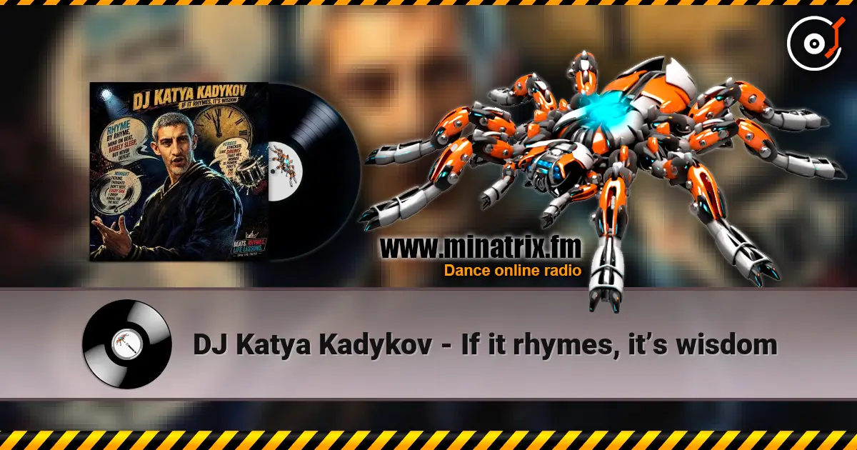 DJ Katya Kadykov - If it rhymes, it’s wisdom online in hoher Qualität hören | Minatrix.FM
