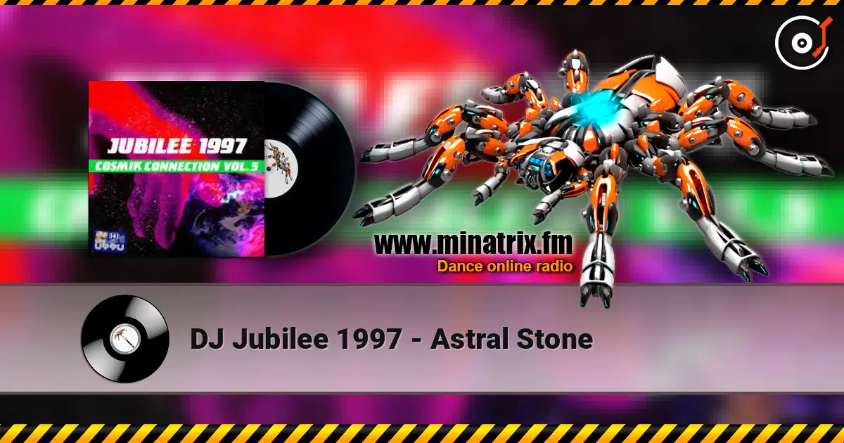 DJ Jubilee 1997 - Astral Stone online in hoher Qualität hören | Minatrix.FM