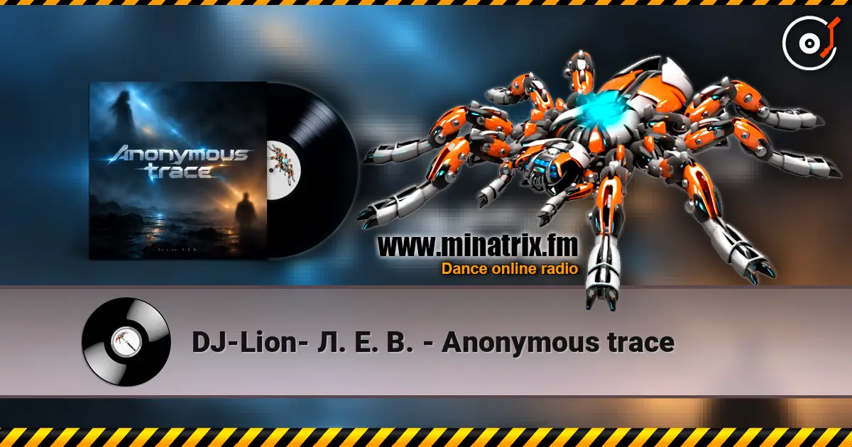 DJ-Lion- Л. Е. В. - Anonymous trace online in hoher Qualität hören | Minatrix.FM