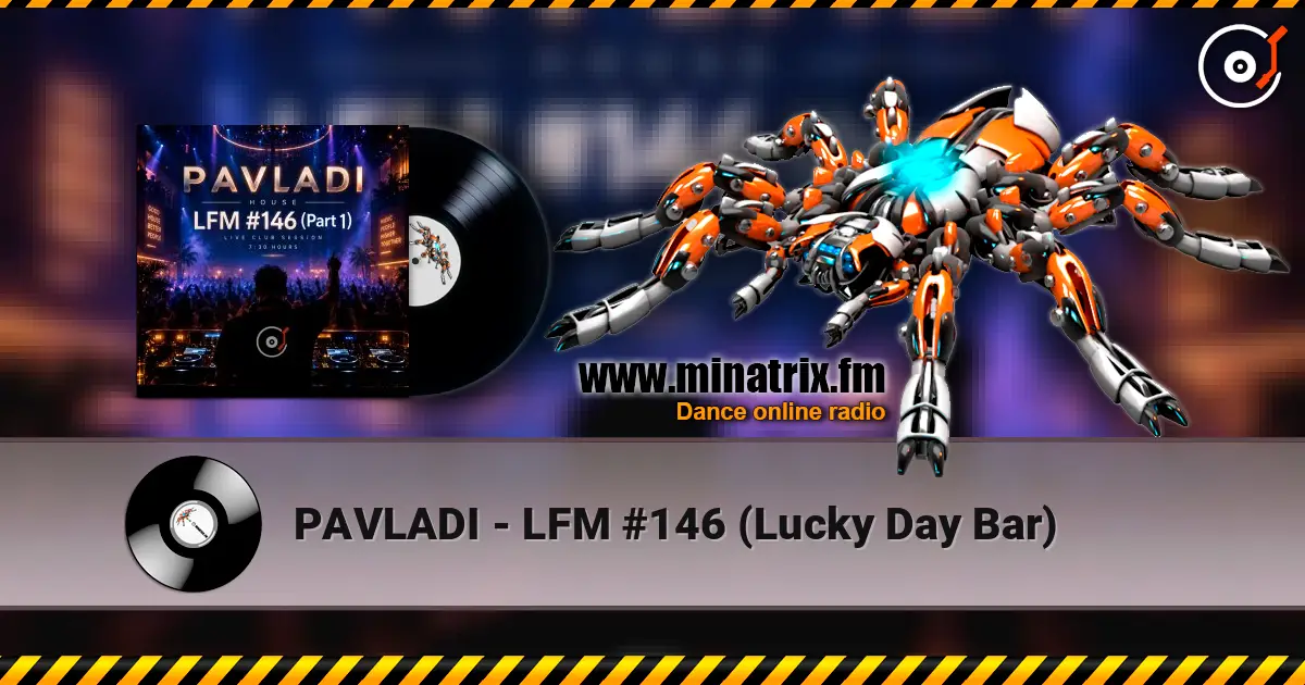 PAVLADI - LFM #146 (Lucky Day Bar) online in hoher Qualität hören | Minatrix.FM