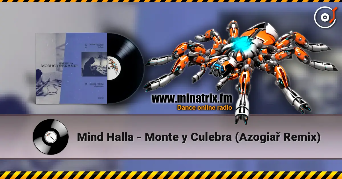 Mind Halla - Monte y Culebra (Azogiař Remix) online in hoher Qualität hören | Minatrix.FM