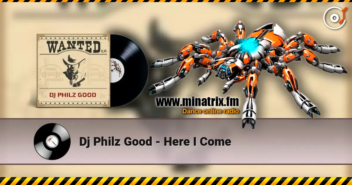 Dj Philz Good - Here I Come online in hoher Qualität hören | Minatrix.FM
