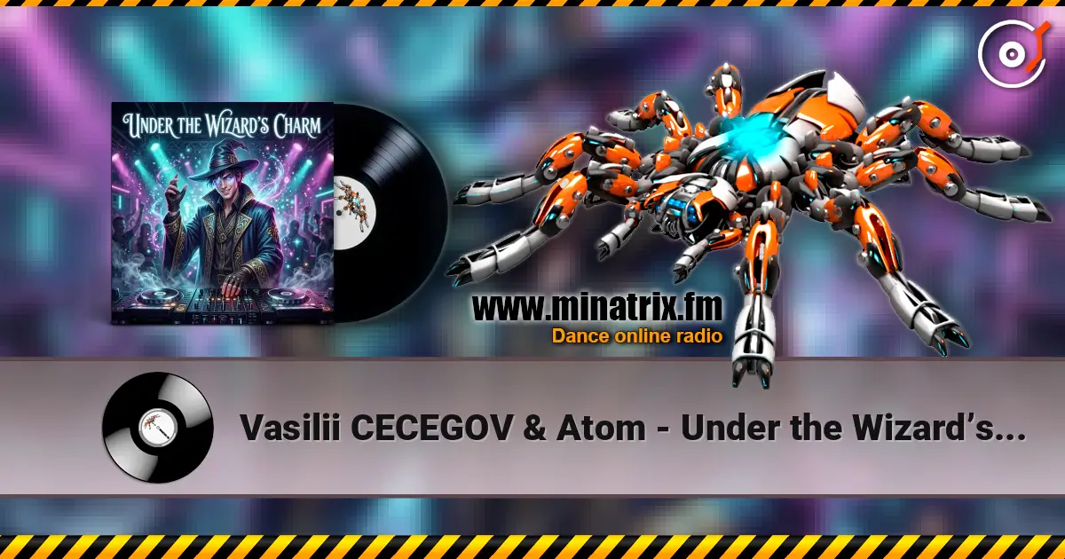 Vasilii CECEGOV & Atom - Under the Wizard’s Charm online in hoher Qualität hören | Minatrix.FM