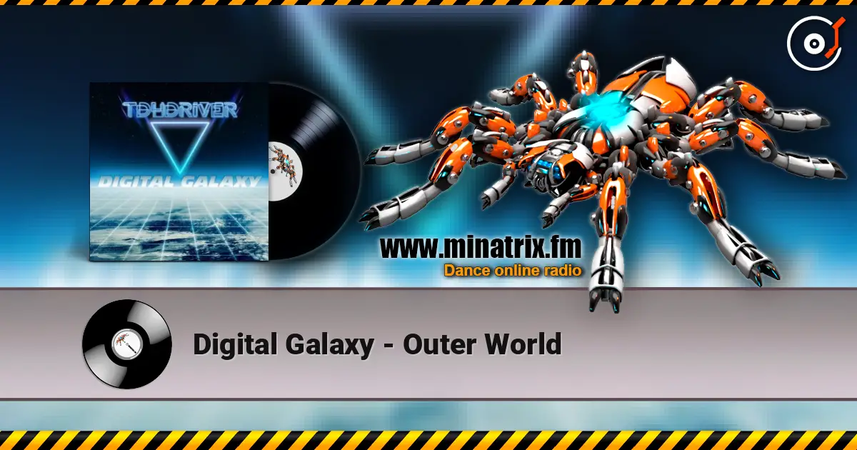 Digital Galaxy - Outer World online in hoher Qualität hören | Minatrix.FM