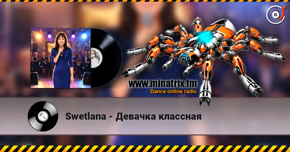 Swetlana - Девачка классная online in hoher Qualität hören | Minatrix.FM