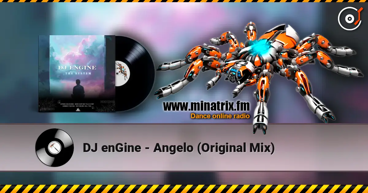 DJ enGine - Angelo (Original Mix) online in hoher Qualität hören | Minatrix.FM