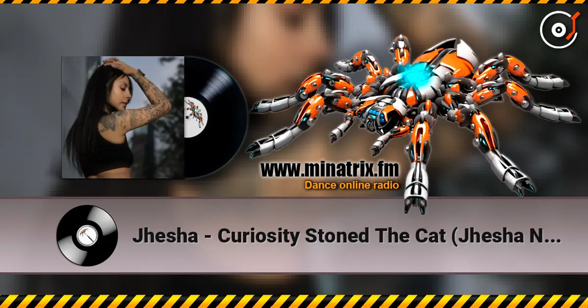 Jhesha - Curiosity Stoned The Cat (Jhesha Night Remix) online in hoher Qualität hören | Minatrix.FM