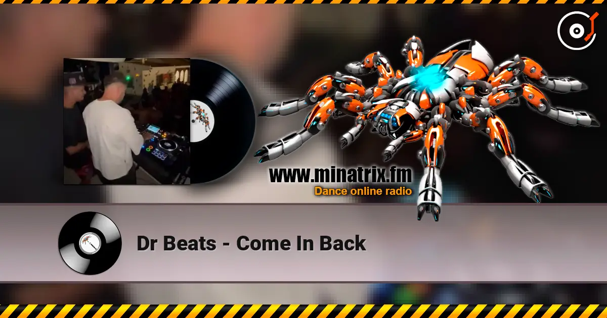 Dr Beats - Come In Back online in hoher Qualität hören | Minatrix.FM