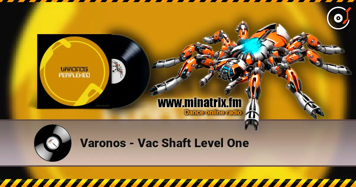 Varonos - Vac Shaft Level One online in hoher Qualität hören | Minatrix.FM