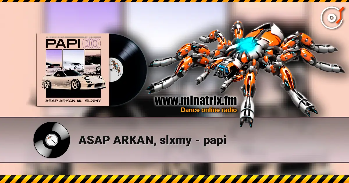 ASAP ARKAN, slxmy - papi online in hoher Qualität hören | Minatrix.FM