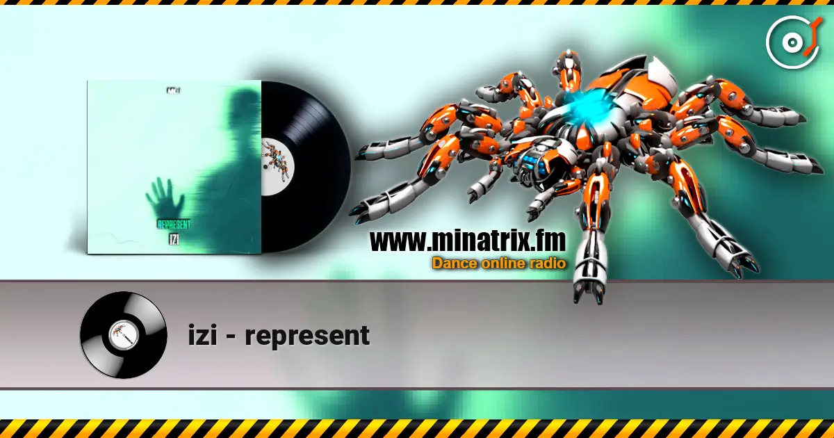 izi - represent online in hoher Qualität hören | Minatrix.FM