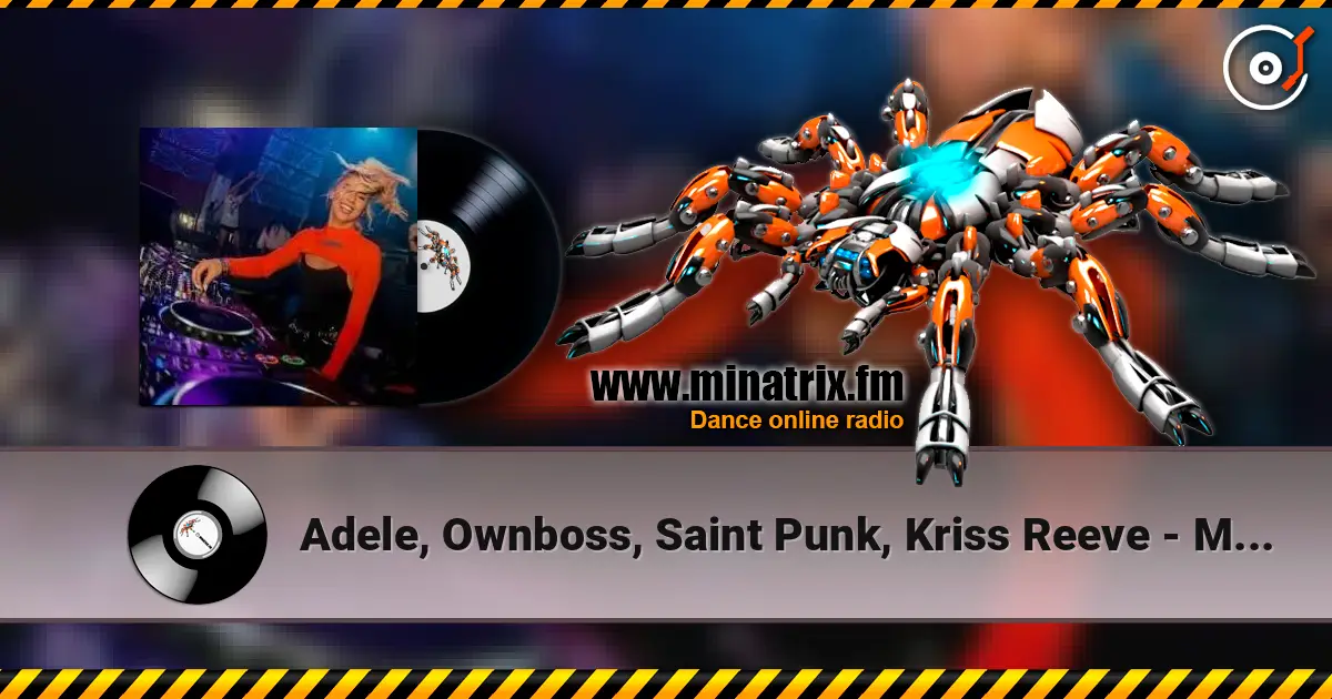 Adele, Ownboss, Saint Punk, Kriss Reeve - Move Your Fire To The Rain online in hoher Qualität hören | Minatrix.FM